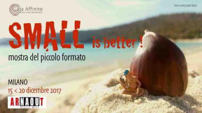 SMALL is better | mostra del piccolo formato - Italia - Lombardia - Milano - 126392