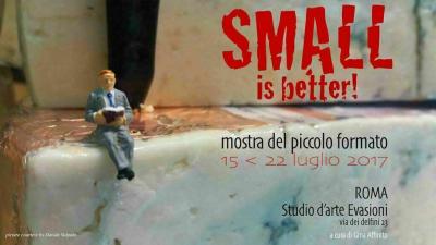 SMALL is Better! Mostra del piccolo formato - Italia - Lazio - Roma - 109171
