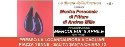 MOSTRA PERSONALE DI PITTURA DI ANDREA MILIA - Italia - Sardegna - Cagliari - 98226